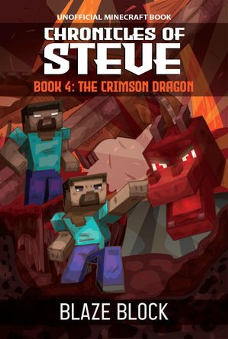 Chronicles of Steve Book 4: The Crimson Dragon
