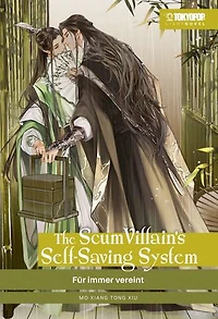 The Scum Villain's Self-Saving System - Light Novel, Band 03: Für immer vereint