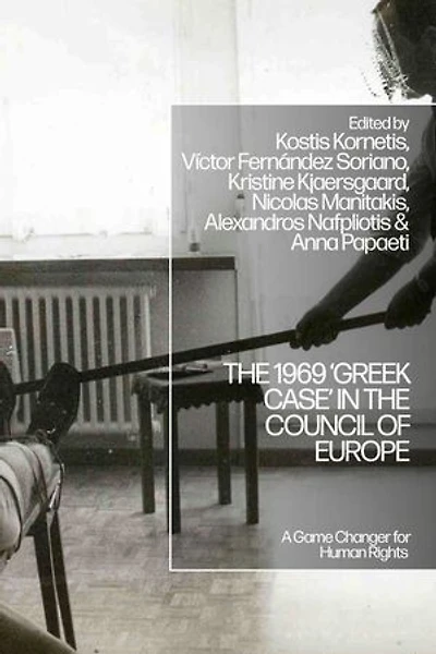 the 1969 'Greek Case' Council of Europe: A Game Changer for Human Rights