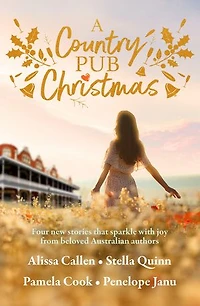 A Country Pub Christmas: the sparkling new festive anthology for Christmas 2026 from four beloved Australian authors