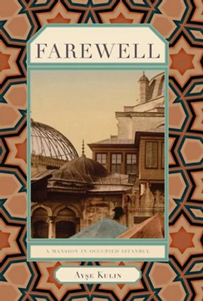 Farewell: A Mansion Occupied Istanbul