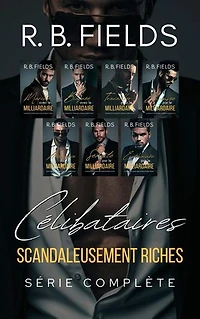 Célibataires Scandaleusement Riches : Série Complète