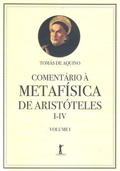 Comentário à Metafísica de Aristóteles I-IV (Digital): Volume 1