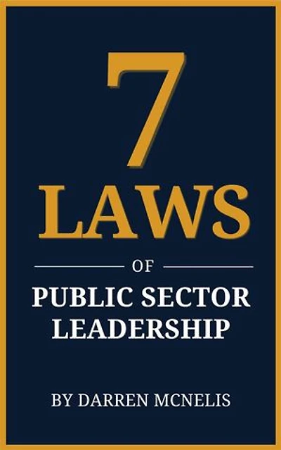 7 Laws of the Public Sector Leadership