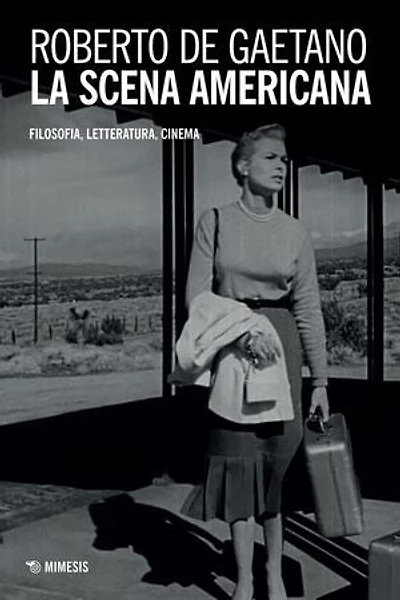 La scena americana: Filosofia, letteratura, cinema