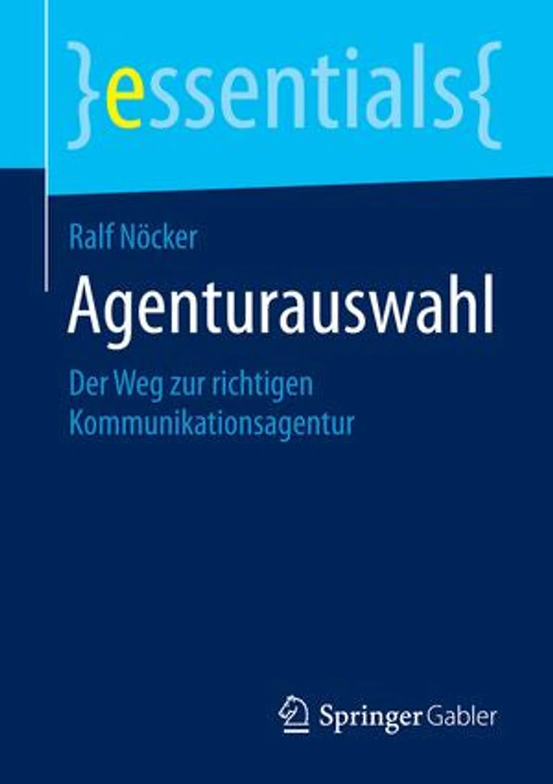 Agenturauswahl: Der Weg Zur Richtigen Kommunikationsagentur