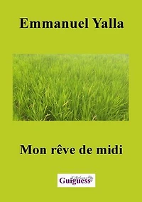 Mon rêve de midi