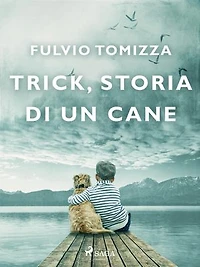 Trick, storia di un cane