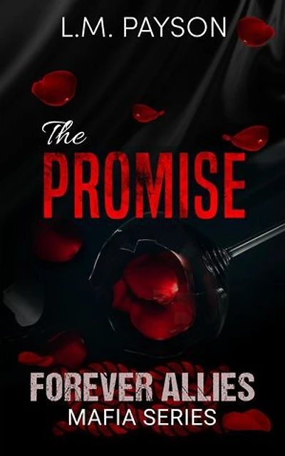 The Promise: Forever Allies Mafia Series, #3