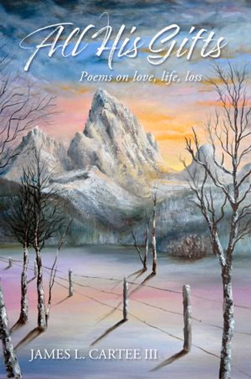 All His Gifts: Love, Life, Loss