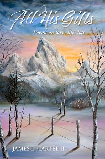 All His Gifts: Love, Life, Loss