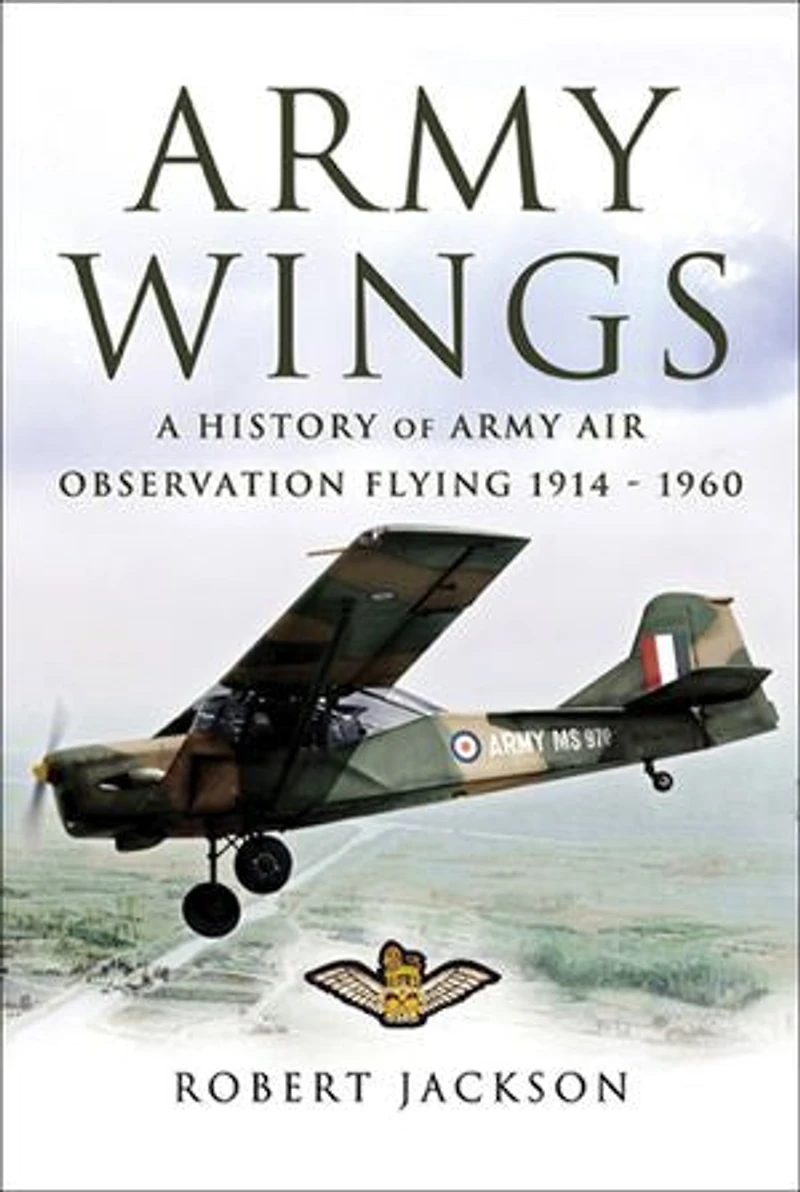 Army Wings: A History of Air Observation Flying, 1914–1960