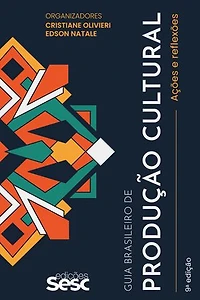 Guia brasileiro de produção cultural: Ações e reflexões