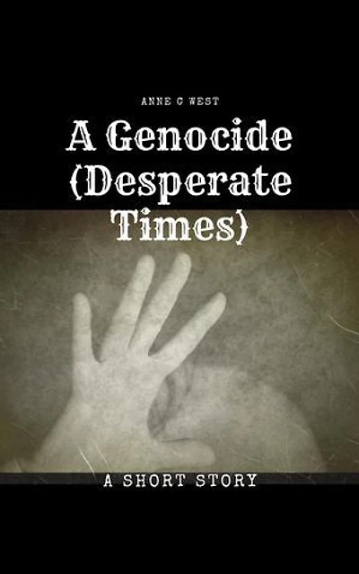 A Genocide (Desperate Times): Short Stories, #2