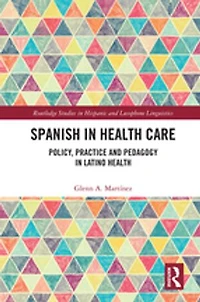 Spanish Health Care: Policy, Practice and Pedagogy Latino
