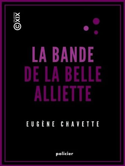 La Bande de la belle Alliette: Souvenir judiciaire