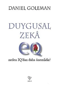 Duygusal Zekâ Neden IQ'dan Daha Önemlidir?