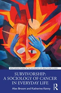 Survivorship: A Sociology Of Cancer Everyday Life