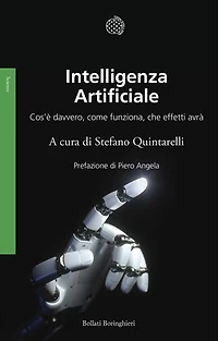 Intelligenza artificiale: Cos'è davvero, come funziona, che effetti avrà