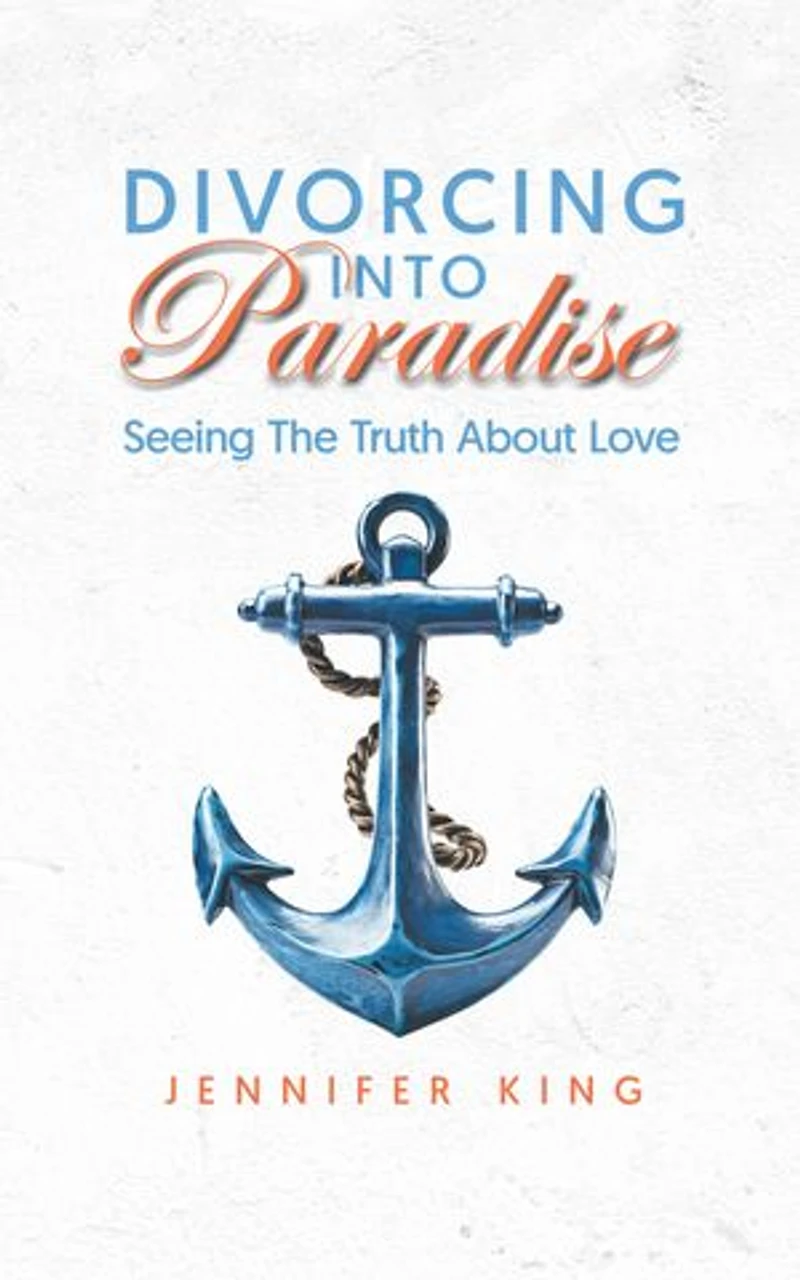 Divorcing Into Paradise: Seeing The Truth About Love
