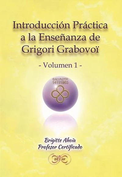 Introducción práctica a la enseñanza de Grigori Grabovoy