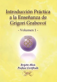 Introducción práctica a la enseñanza de Grigori Grabovoy