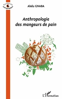 Anthropologie des mangeurs depain