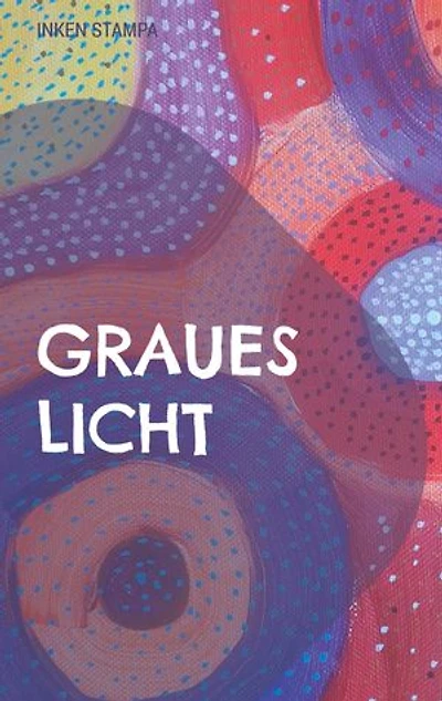 Graues Licht: Lieder 2023 - 2025