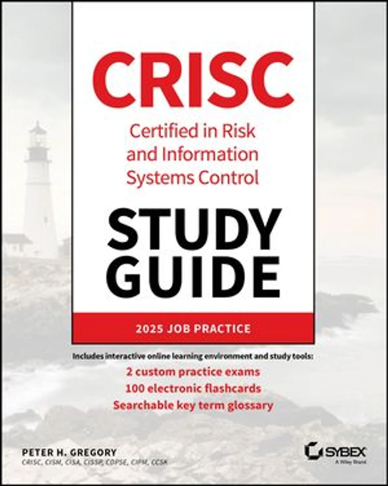 CRISC Certified Risk and Information Systems Control Study Guide