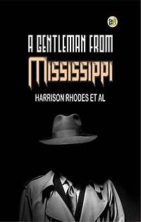 A Gentleman from Mississippi