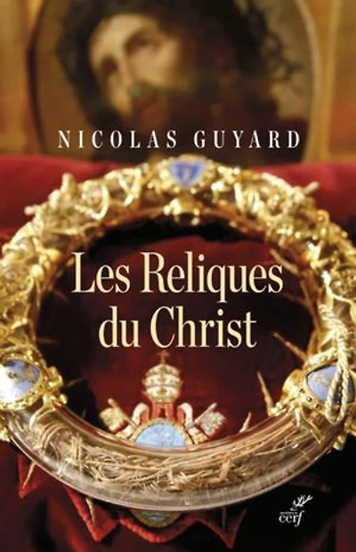 LES RELIQUES DU CHRIST - UNE HISTOIRE SACRE ENOCCIDENT