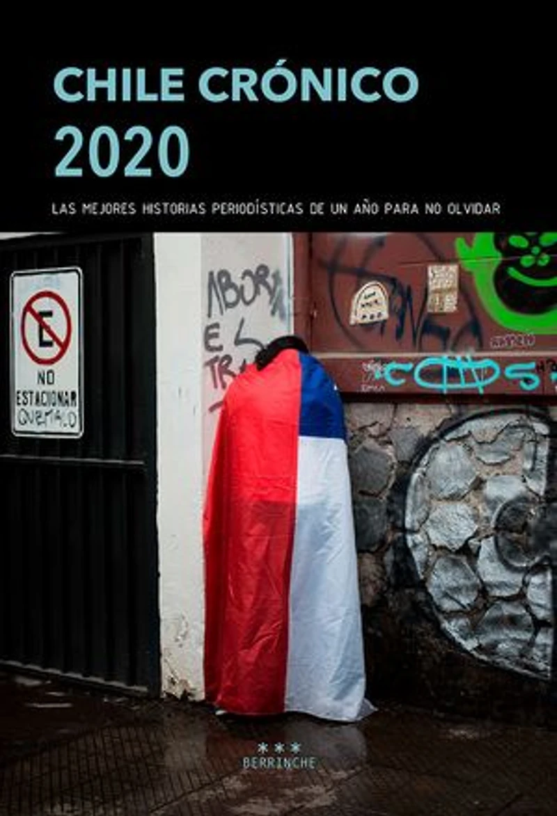 Chile Crónico 2020: Las mejores historias periodísticas de un año para no olvidar