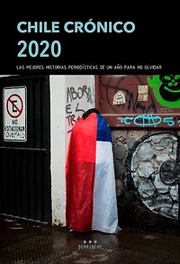 Chile Crónico 2020: Las mejores historias periodísticas de un año para no olvidar