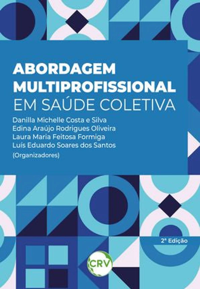 Abordagem multiprofissional em saúde coletiva - 2ª Edição