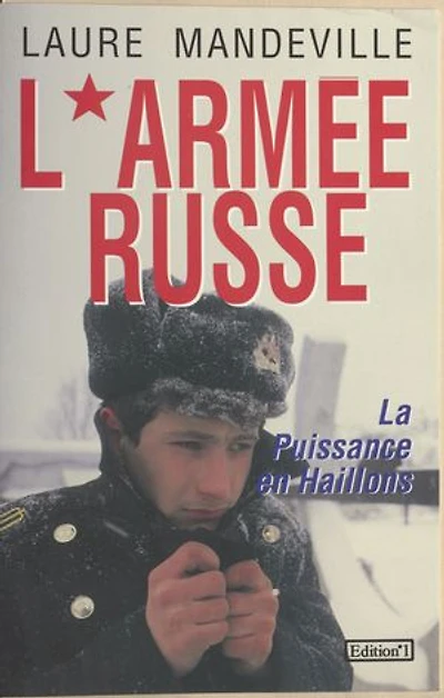 L'armée russe : la puissance en haillons
