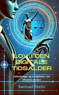 Lov i den digitale tidsalder: Utfordringer og muligheter i en tilkoblet verden: Digital rett, #1