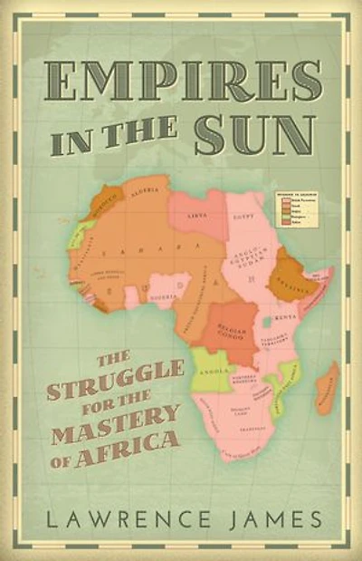 Empires the Sun: Struggle for Mastery of Africa