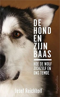 De hond en zijn baas: Hoe de wolf zichzelf en ons temde