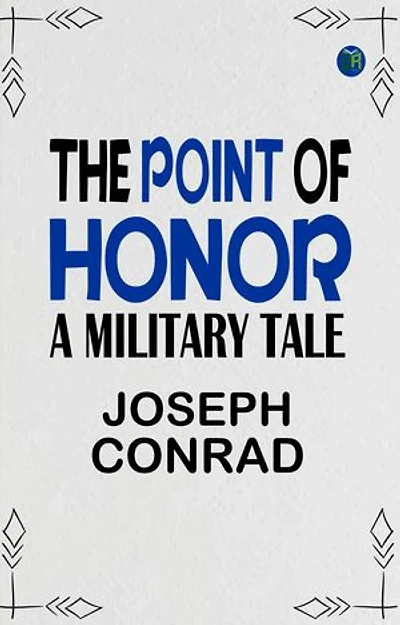The Point Of Honor: A Military Tale