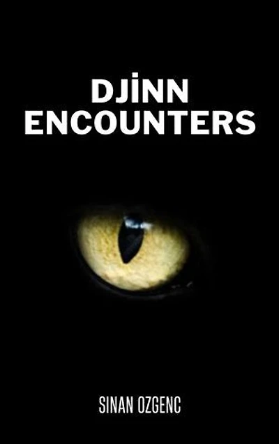 Djinn Encounters: True Memories of the Living