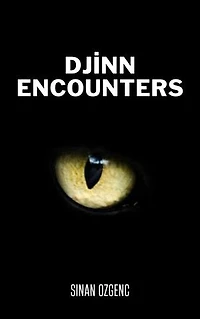 Djinn Encounters: True Memories of the Living