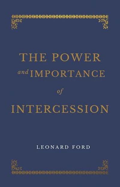 The Power and Importance of Intercession