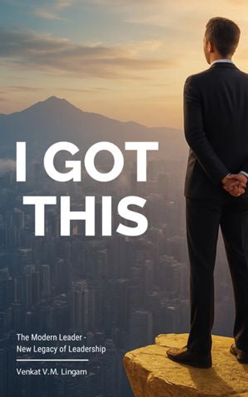 I GOT THIS: The Modern Leader
