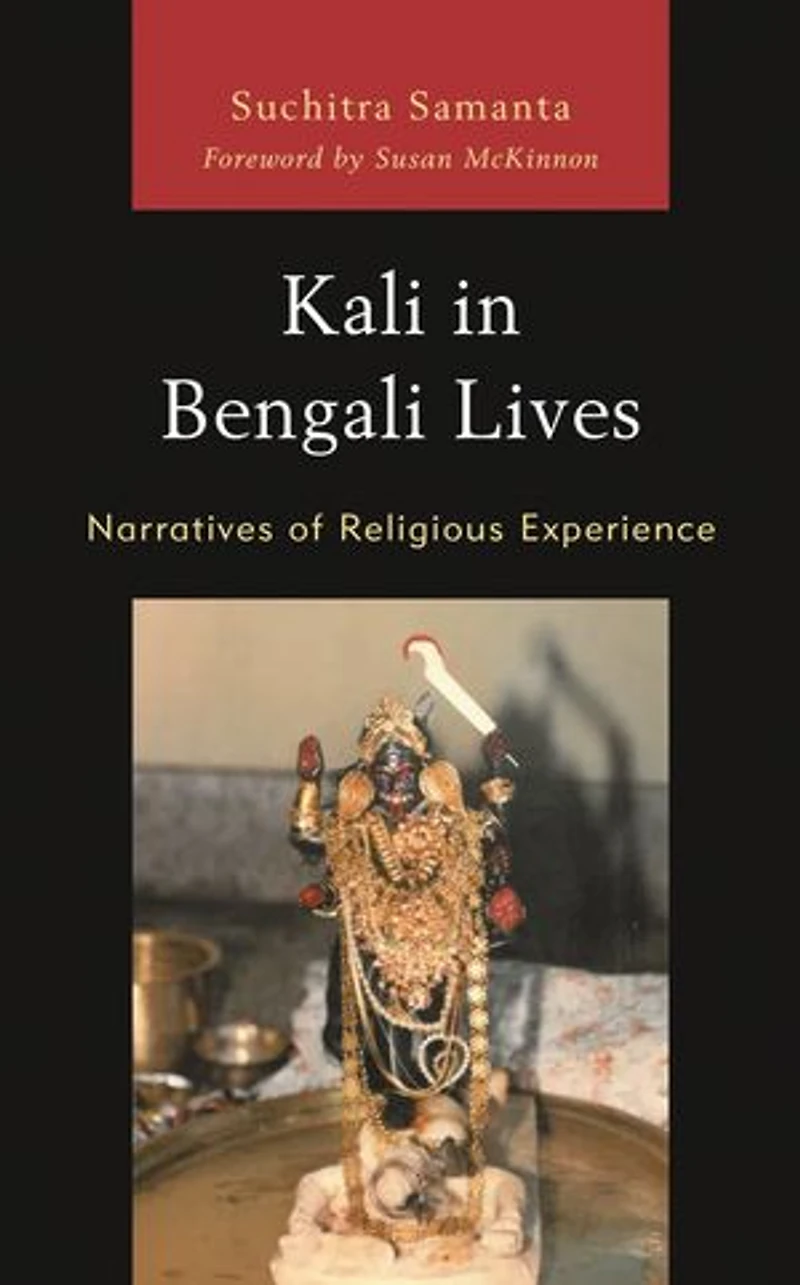 Kali Bengali Lives: Narratives of Religious Experience