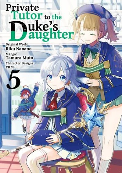 Private Tutor to the Duke’s Daughter (Manga) Volume 5