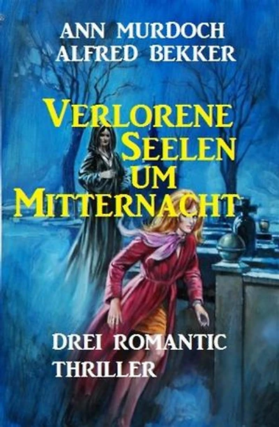 Verlorene Seelen um Mitternacht: Cassiopeiapress Spannung