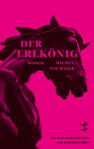 Der Erlkönig: Roman