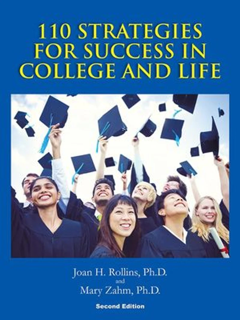 110 Strategies For Success College And Life: Second Edition