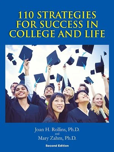 110 Strategies For Success College And Life: Second Edition