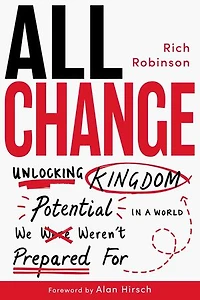 All Change: Unlocking Kingdom Potential in a World We Weren't Prepared For